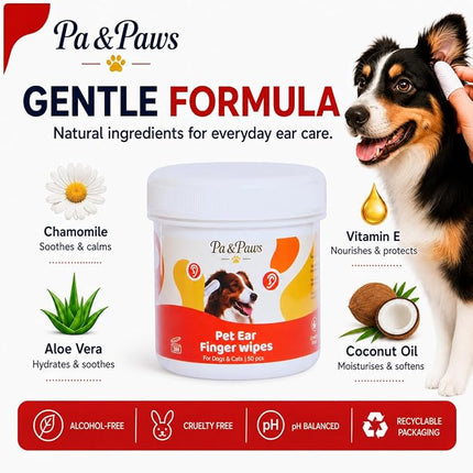 Pa & Paws Pet Ear Finger Wipes – Gentle Ear Cleaner for Dogs & Cats | Removes Wax, Odour & Dirt | Alcohol-Free Natural Formula (50pcs)